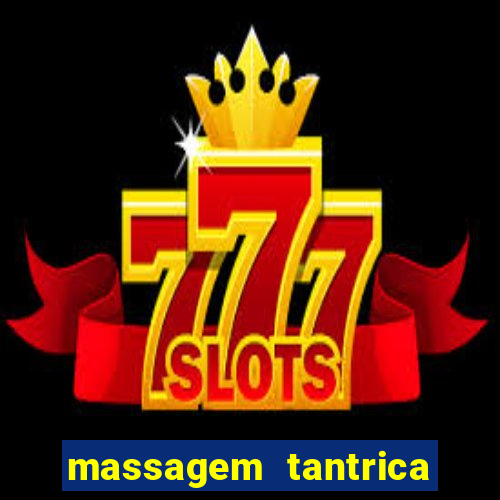 massagem tantrica porto alegre