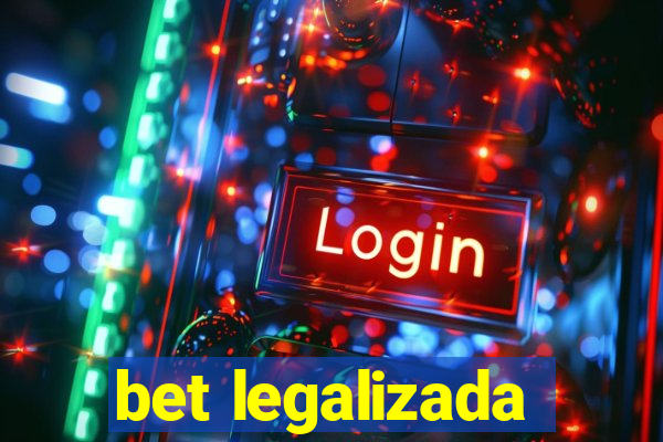 bet legalizada