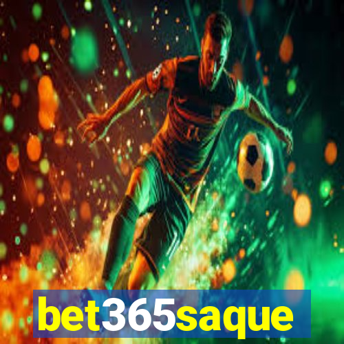 bet365saque