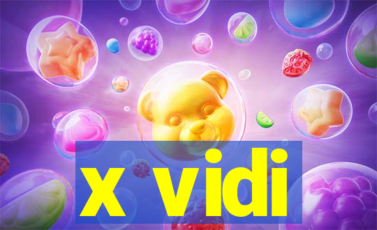 x vidi