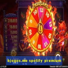 bjogos.me spotify premium