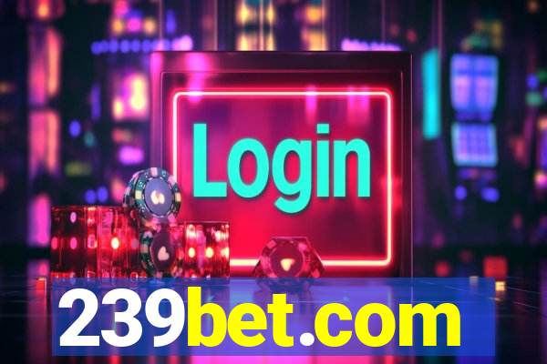 239bet.com