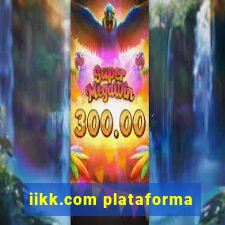 iikk.com plataforma