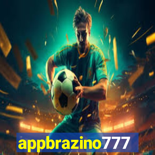 appbrazino777