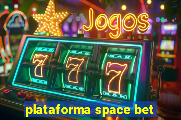 plataforma space bet