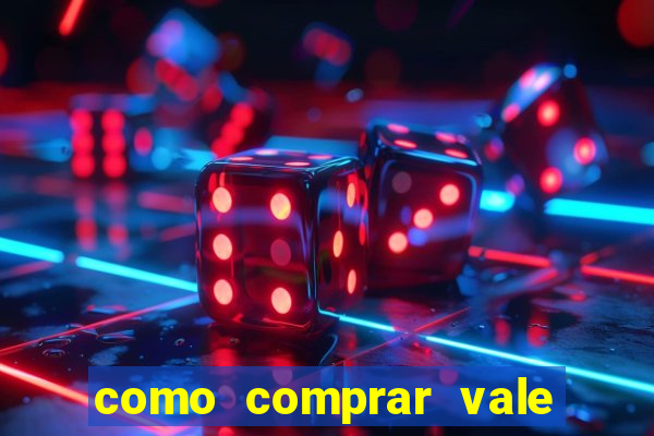 como comprar vale sorte online