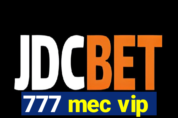 777 mec vip