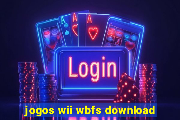 jogos wii wbfs download