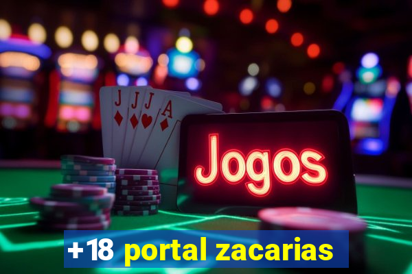 +18 portal zacarias