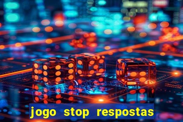 jogo stop respostas de a a z