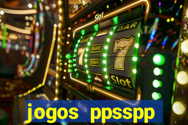 jogos ppsspp download android