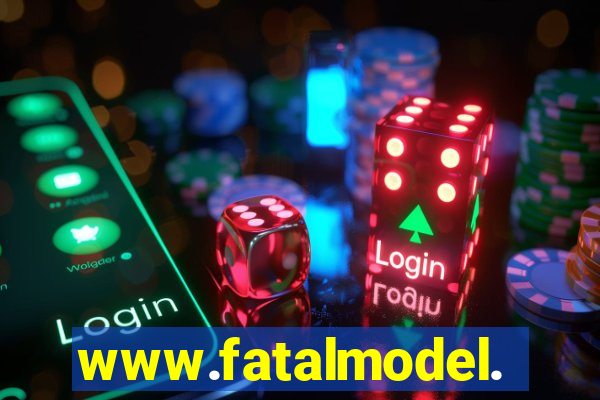 www.fatalmodel.cok