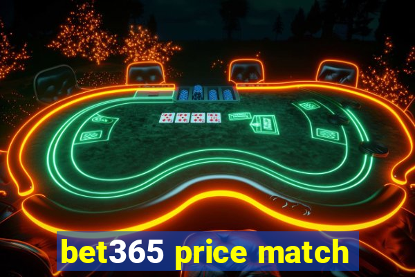 bet365 price match