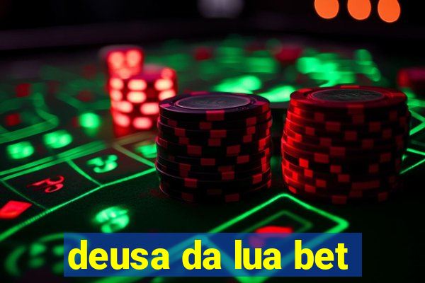 deusa da lua bet