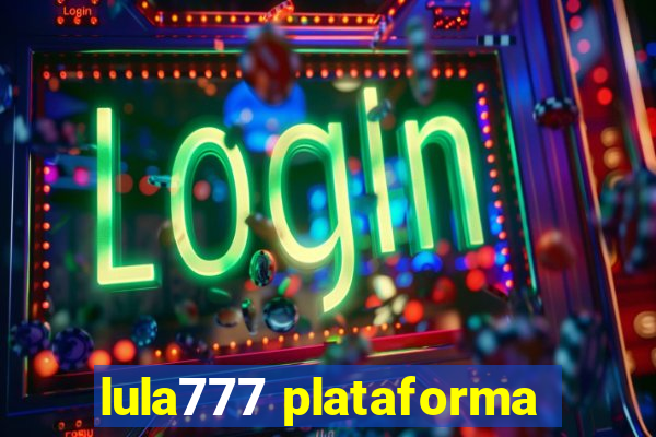 lula777 plataforma