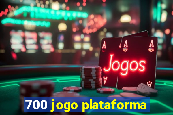 700 jogo plataforma