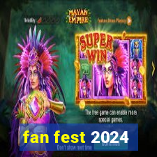 fan fest 2024