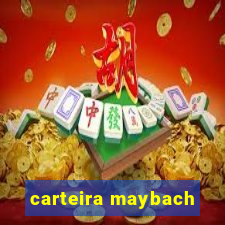 carteira maybach