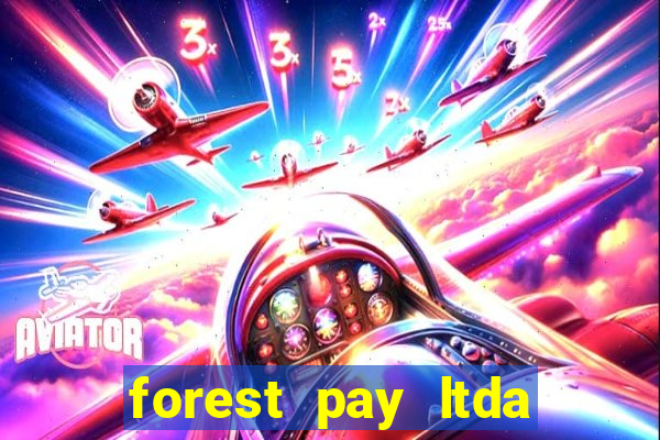 forest pay ltda plataforma de jogos