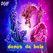 donos da bola bahia net