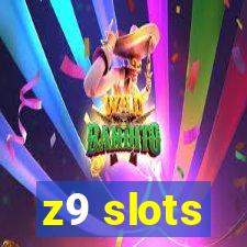 z9 slots