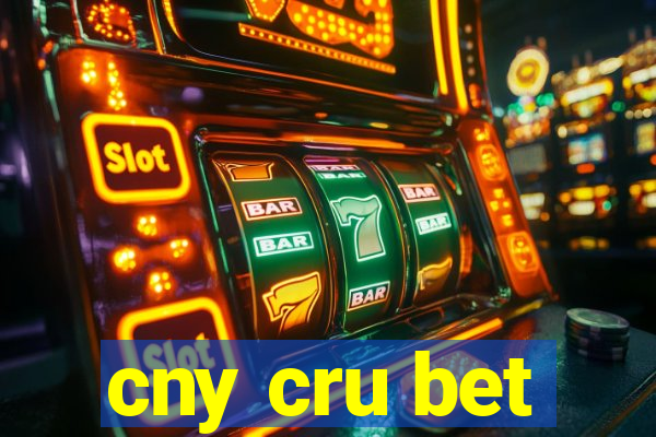 cny cru bet