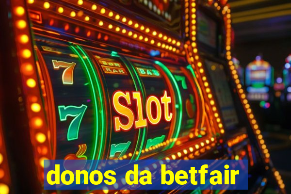 donos da betfair