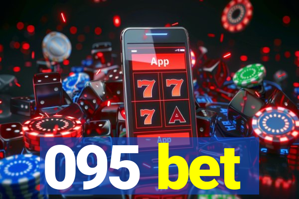 095 bet