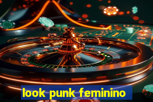 look punk feminino