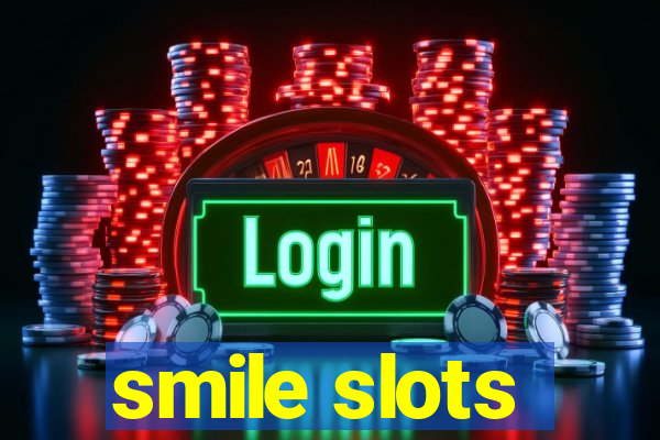 smile slots