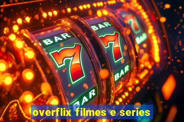 overflix filmes e series