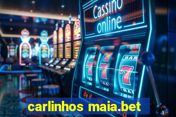 carlinhos maia.bet