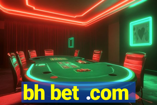 bh bet .com