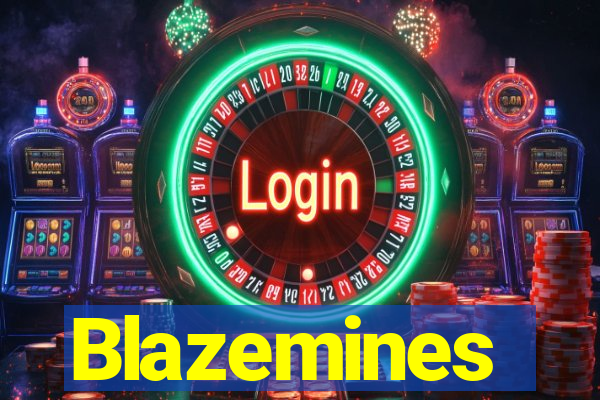 Blazemines