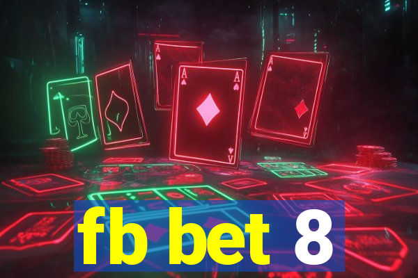 fb bet 8