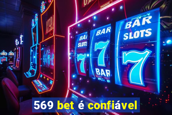 569 bet é confiável