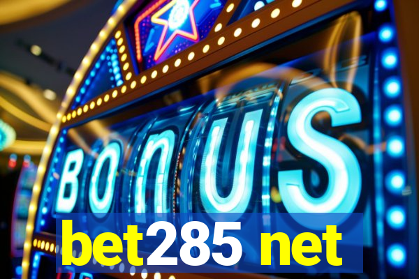 bet285 net