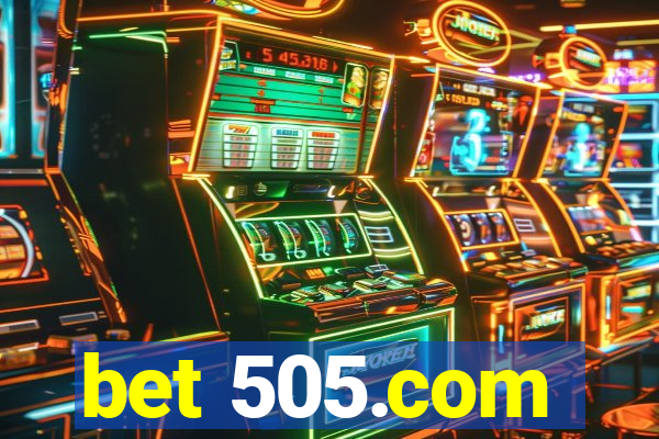 bet 505.com