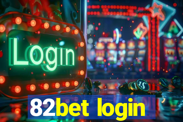 82bet login