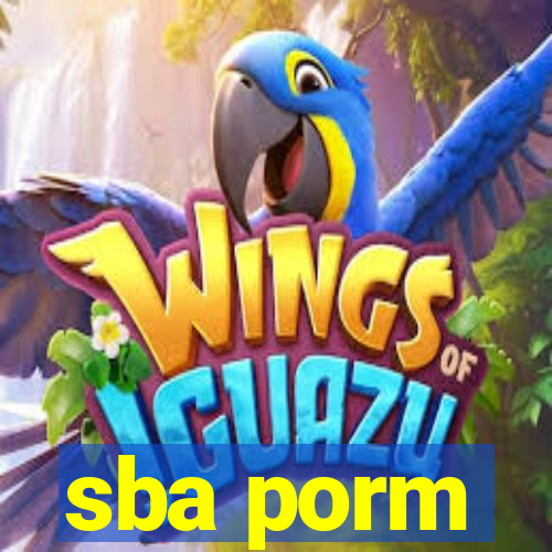 sba porm