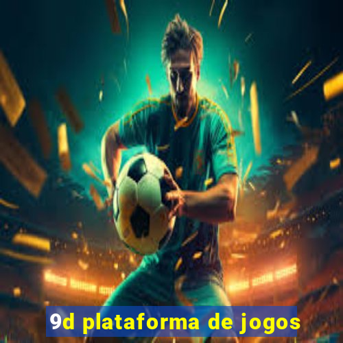 9d plataforma de jogos