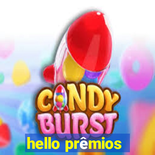 hello prêmios