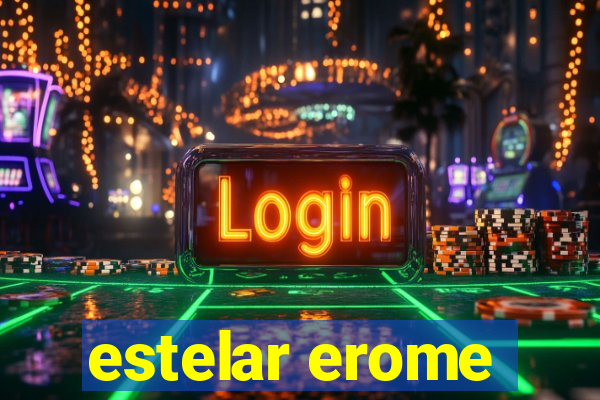 estelar erome