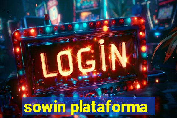 sowin plataforma