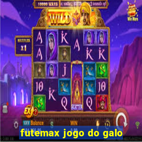 futemax jogo do galo