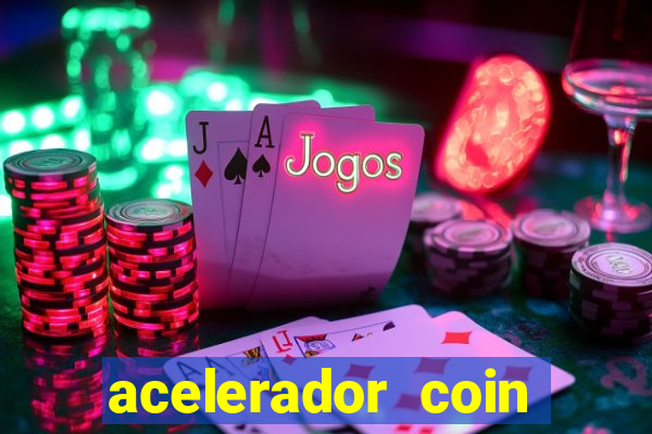 acelerador coin master 2024