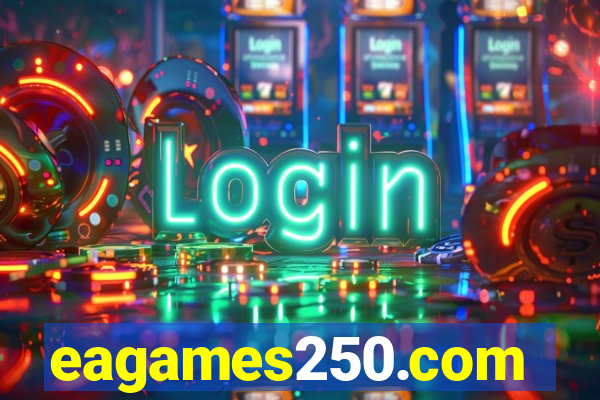 eagames250.com