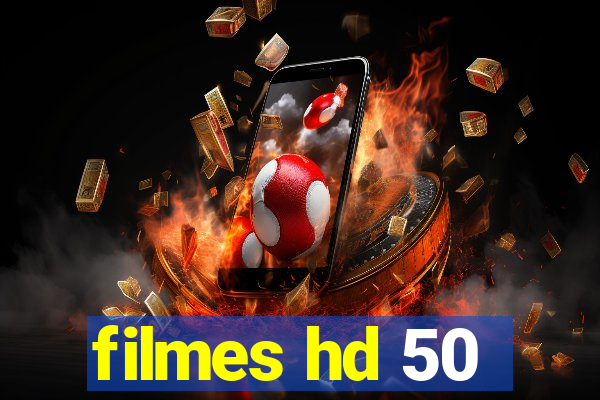 filmes hd 50