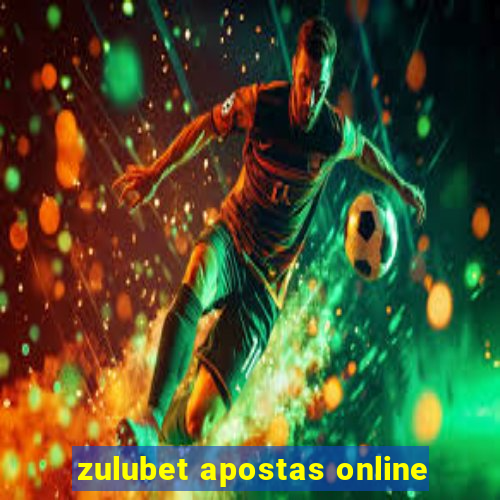 zulubet apostas online