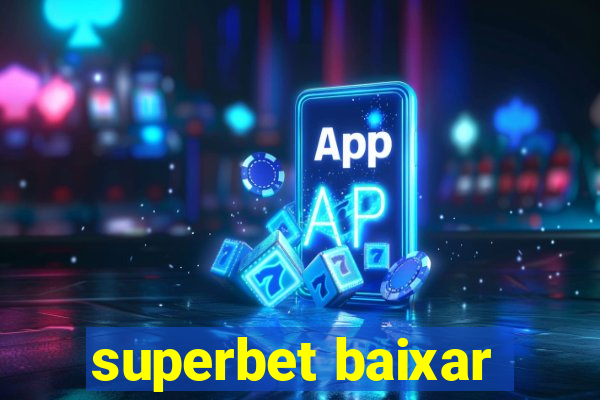 superbet baixar